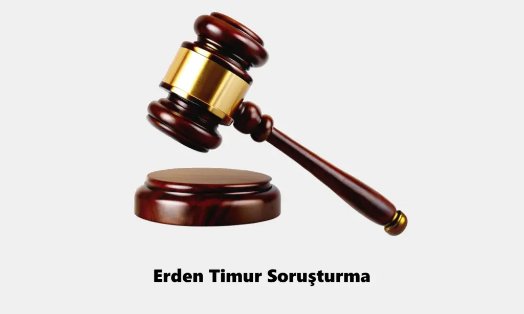 iş insanı erden timur soruşturma kayyım ataması